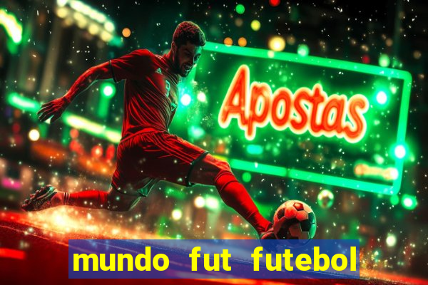 mundo fut futebol ao vivo